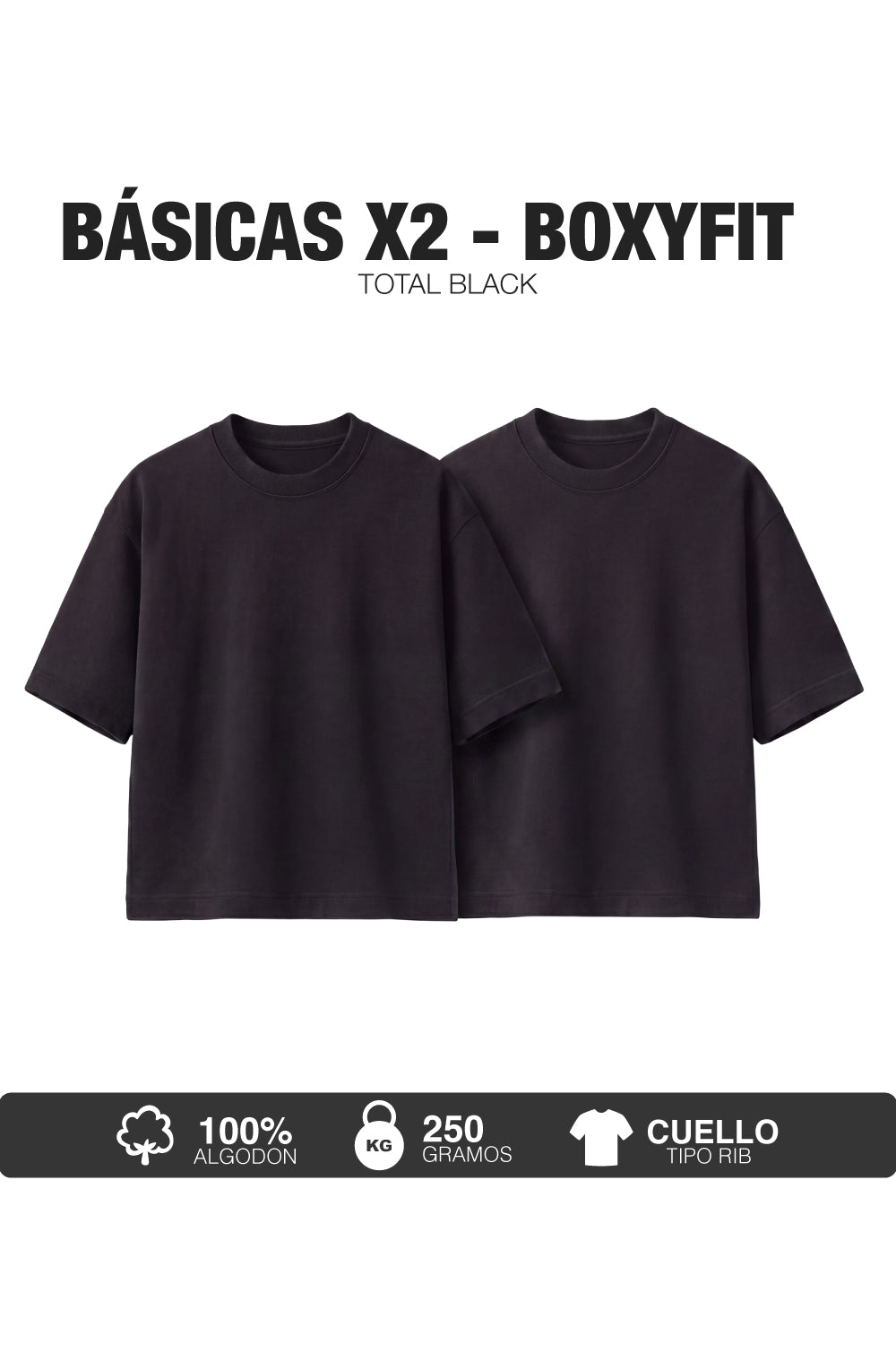 PACK X2 - CAMISETAS BÁSICAS BOXY FIT- NEGRO