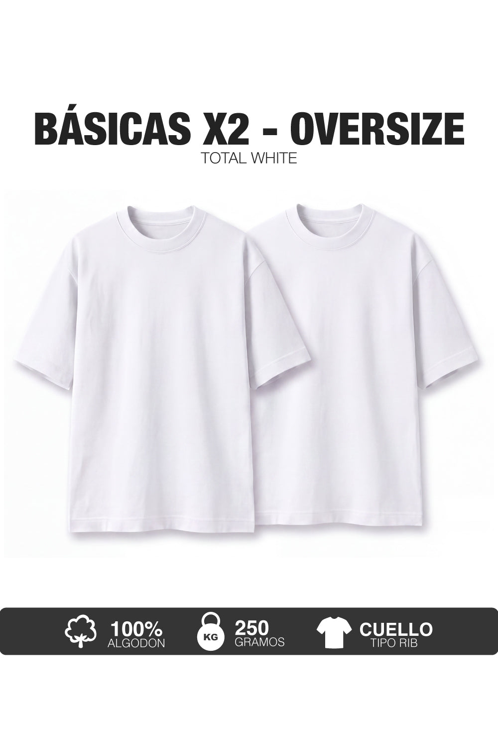 PACK X2-CAMISETAS BÁSICAS OVERSIZE -BLANCO