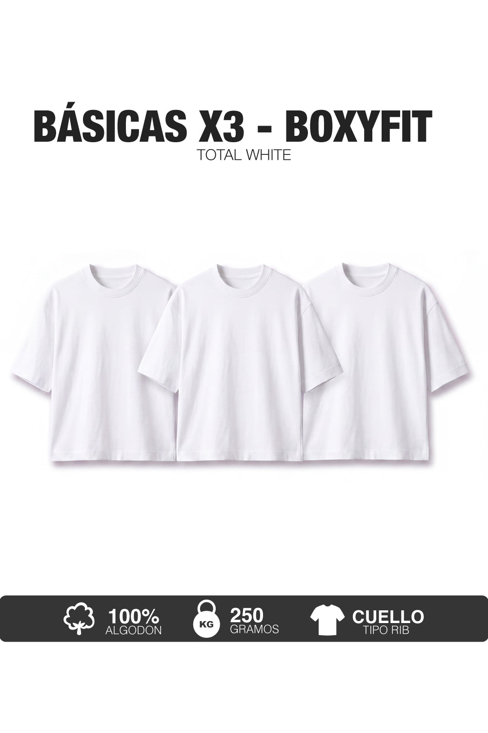 PACK X3- CAMISETAS BÁSICAS BOXY FIT - BLANCA
